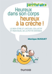 Heureux dans son corps, heureux à la crèche